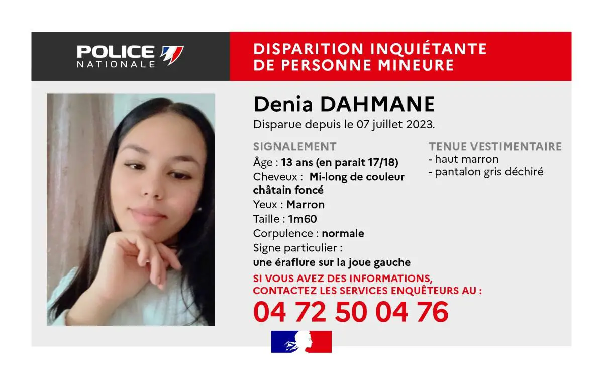 Denia, disparue à Bron le 7 juillet 2023, est activement recherchée. Les enquêteurs s'orientent désormais vers Lyon et Marseille. Toute information est la bienvenue.