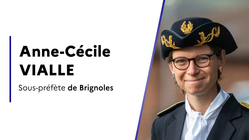 Anne-Cécile Vialle, nouvelle sous-préfète de Brignoles